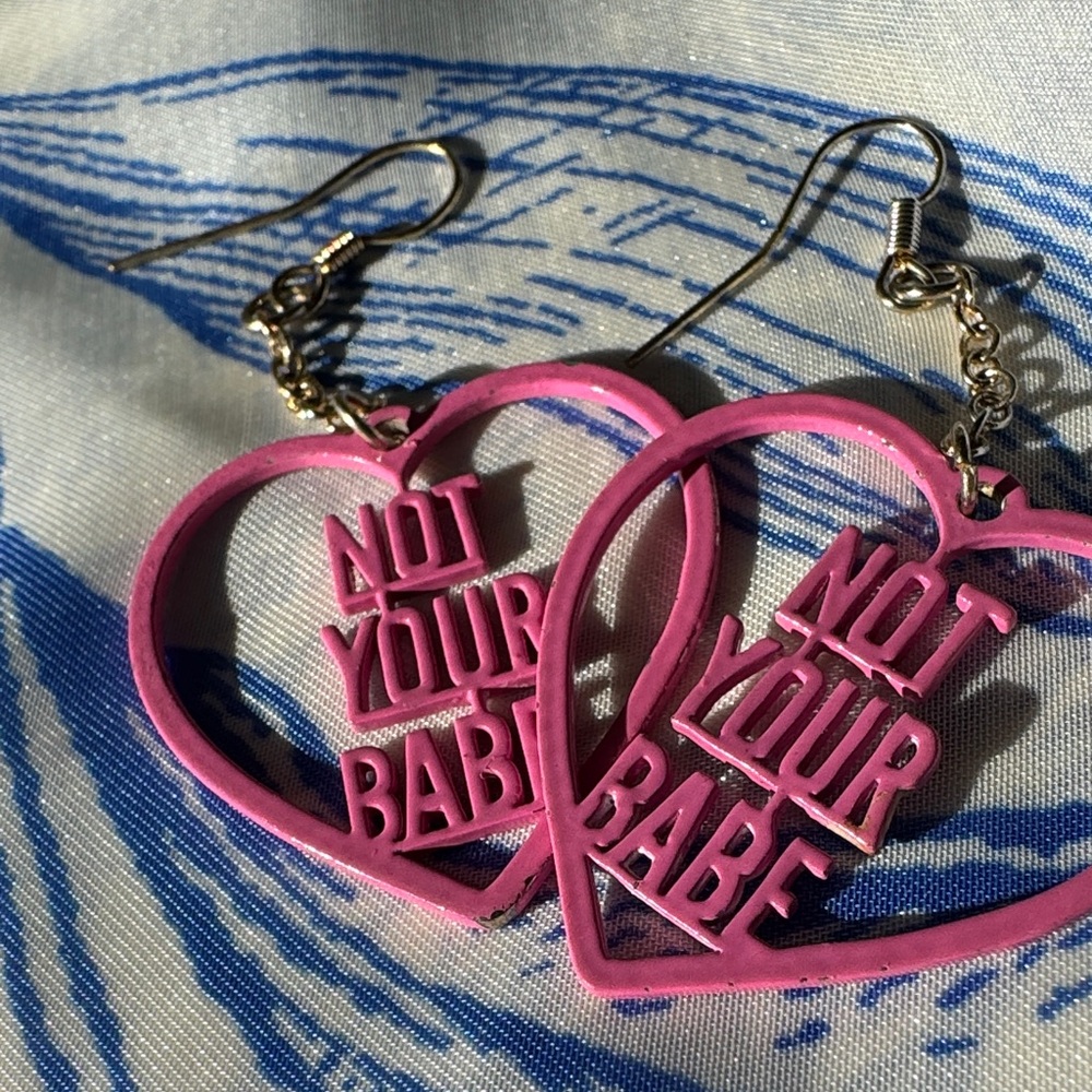 Pink Heart ‘Not Your Babe’ Earrings